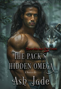 The Pack's Hidden Omega - Ebook (KU)