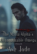 The Mafia Alpha's Untouchable Omega - Ebook (KU)